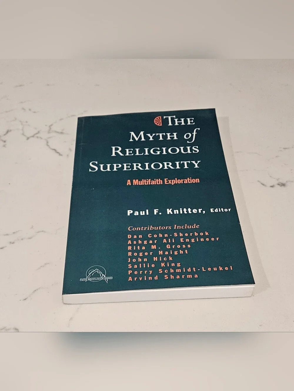 BOGO The Myth of Religious Superiority by Paul F. Knitter Book
